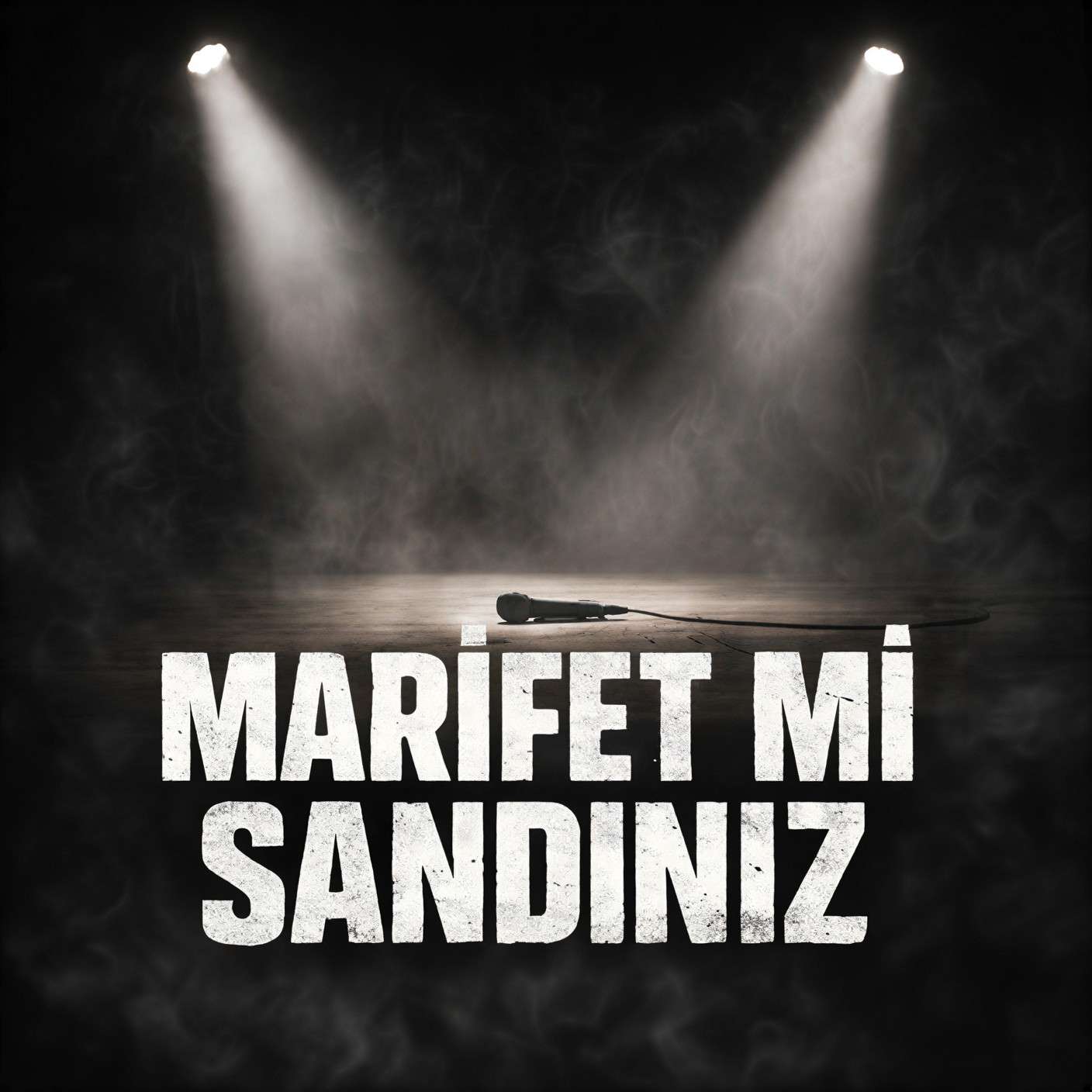Marifet Mi Sandınız